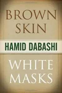 Brown Skin, White Masks (The Islamic Mediterranean)