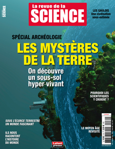La revue de la science - Decembre 2022/Fevrier 2023