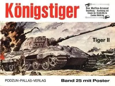 Königstiger, Tiger II (Waffen-Arsenal Band 25) (Repost)