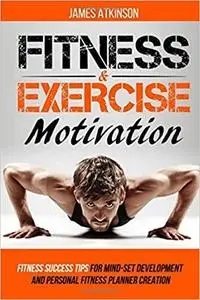 Fitness & Exercise Motivation