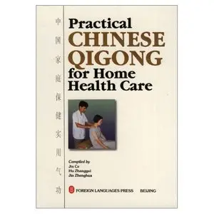 Practical Chinese Qigong for Home Health Care (repost)