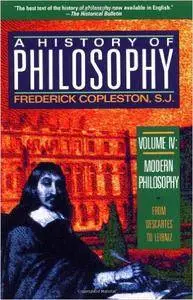 History of Philosophy, Volume 4: Modern Philosophy: From Descartes to Leibnitz (Repost)