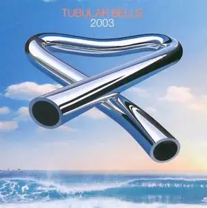 Mike Oldfield - Tubular Bells 2003 (2003) [CD & DVD-Audio]