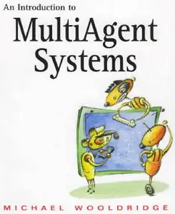 An Introduction To Multiagent Systems [Update Sep 2007]