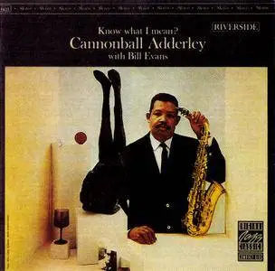 Cannonball Adderley with Bill Evans - Know What I Mean? (1961) {1987, Remastered}