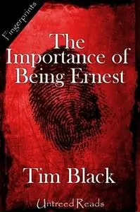 «Importance of Being Ernest» by Tim Black