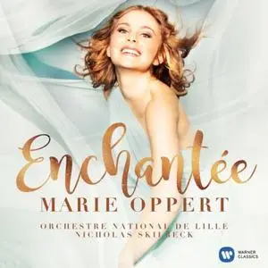 Marie Oppert, Orchestre National de Lille, Nicholas Skilbeck - Enchantée (2020)