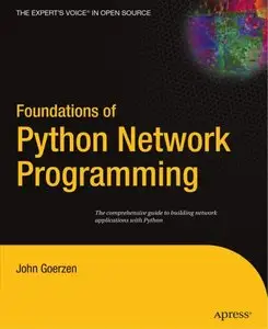 Foundations of Python Network Programming (Repost)