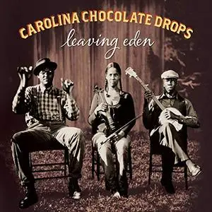 Carolina Chocolate Drops - Leaving Eden (2012/2019) [Official Digital Download 24/96]