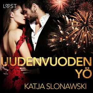 «Uudenvuodenyö - eroottinen novelli» by Katja Slonawski
