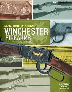 Standard Catalog of Winchester Firearms, 3rd Edition