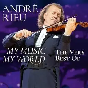 André Rieu - My Music - My World - The Very Best Of (2019)