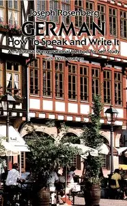 Joseph Rosenberg, "German: How To Speak and Write It"