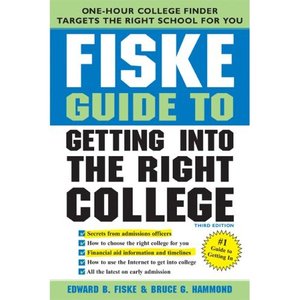 The Fiske Guide to Getting into the Right College (repost)