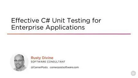 Effective C# Unit Testing for Enterprise Applications