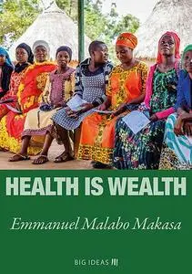 «Health is wealth» by Emmanuel Malabo Makasa