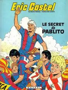 Eric Castel - Tome 06 -  Le secret de Pablito