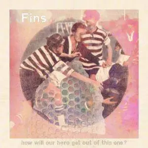 Fins - How Will Our Hero Get Out of This One? (2018)
