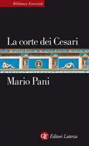 Mario Pani - La corte dei Cesari. fra Augusto e Nerone