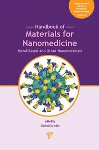 Handbook of Materials for Nanomedicine: Metal-Based and Other Nanomaterials