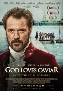 God Loves Caviar / O Theos agapaei to haviari (2012)