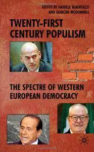 Twenty-First Century Populism: The Spectre of Western European Democracy (Repost)