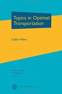Topics in Optimal Transportation