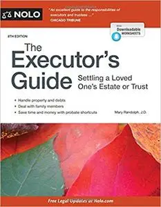 Executor's Guide, The: Settling a Loved One's Estate or Trust, 8th Edition