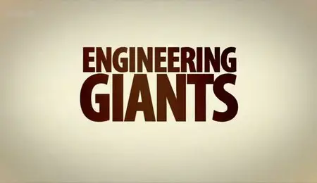 BBC - Engineering Giants (2012)