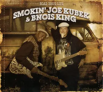 Smokin' Joe Kubek & Bnois King - Road Dog's Life (2013)