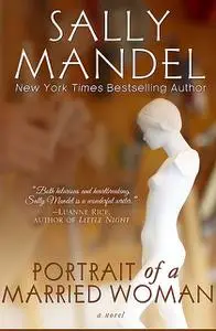 «Portrait of a Married Woman» by Sally Mandel