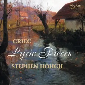 Stephen Hough - Grieg- Lyric Pieces (2015) [Official Digital Download 24/96]