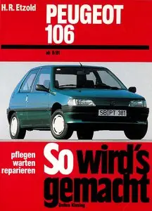 So wird's gemacht, Bd.94, Pfelegen - Warten - Repairen Peugeot 106 ab 1991 (45-94 PS)