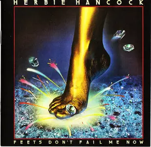 Herbie Hancock ‎- Feets Don't Fail Me Now (1979) [2015 FTG]