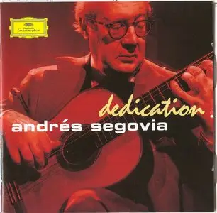 Andres Segovia - Dedication (2006)