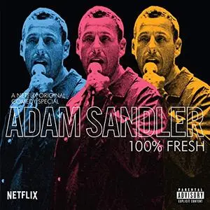 Adam Sandler - 100% Fresh (2019) [Official Digital Download]