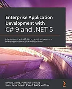 Enterprise Application Development with C# 9 and .NET 5 (repost)