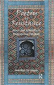 Poetry as Resistance: Islam and Ethnicity in Postcolonial Pakistan
