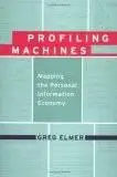 Profiling Machines: Mapping the Personal Information Economy