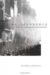 Transcendence: On Self-Determination and Cosmopolitanism (repost)