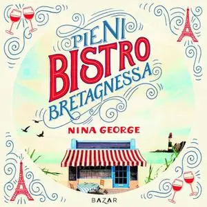 «Pieni bistro Bretagnessa» by Nina George