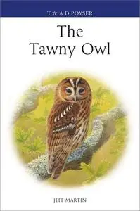 The Tawny Owl (Poyser Monographs)