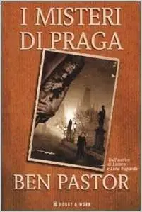 Ben Pastor - I Misteri Di Praga (Repost)