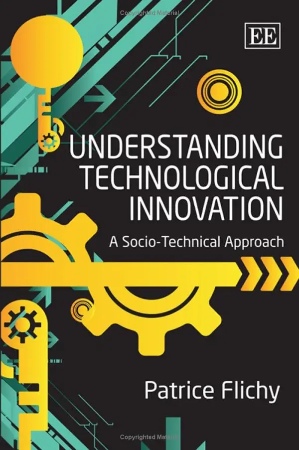 Patrice Flichy Understanding Technological Innovation A Socio