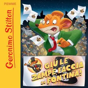«Giù le zampe, faccia di fontina!» by Geronimo Stilton