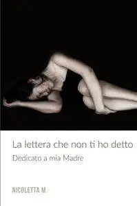 LA LETTERA CHE NON TI HO DETTO