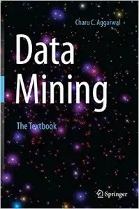 Data Mining: The Textbook