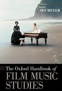 The Oxford Handbook of Film Music Studies (Repost)