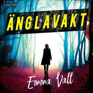 «Änglavakt» by Emma Vall