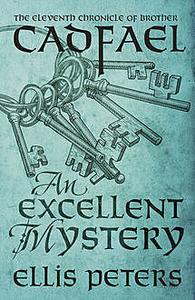 «An Excellent Mystery» by Ellis Peters